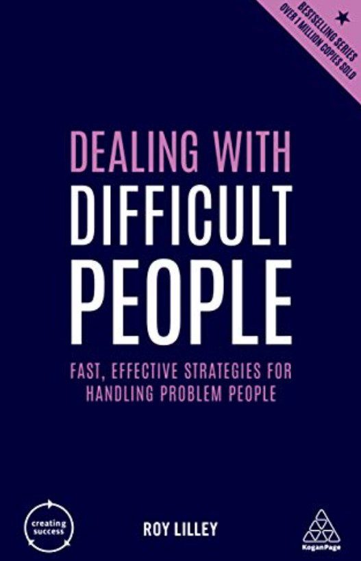 Dealing With Difficult People (HBR Emotional Intelligence Series)