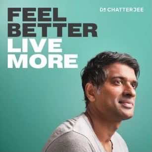 Feel Better Live More With Doctor Rangan Chatterjee