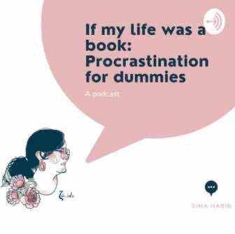 If My Life Was a Book: Procrastination For Dummies