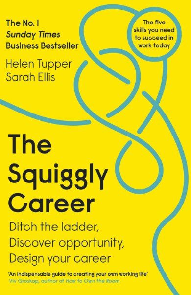The Squiggly Career: Ditch The Ladder